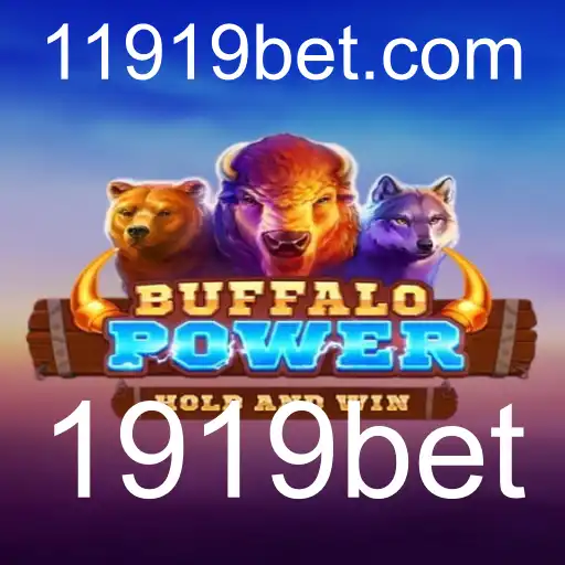 Descubra o Fascinante Mundo de BuffaloPower no 1919bet